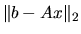 $\Vert b - Ax{\Vert}_2$